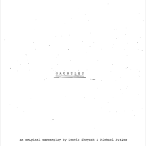 The Gauntlet Movie Script